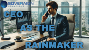 Read more about the article Why the CEO Should Be the Rainmaker: The Top Salesperson for Their Company